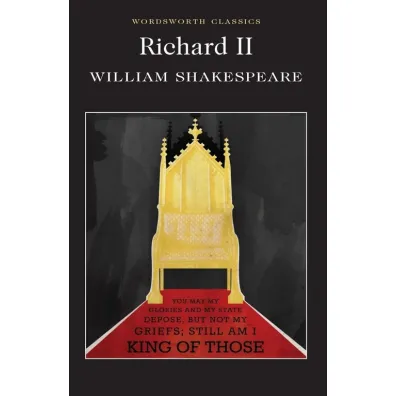 Richard II. Wordsworth Classics wer. angielska - William Shakespeare