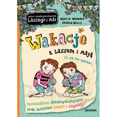 Biuro Detektywistyczne Lassego i Mai. Wakacje z Lassem i Maj. Co si nie zgadza? - Martin Widmark
