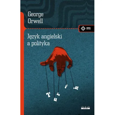 George Orwell Dzie�a. J�zyk angielski a polityka - George Orwell