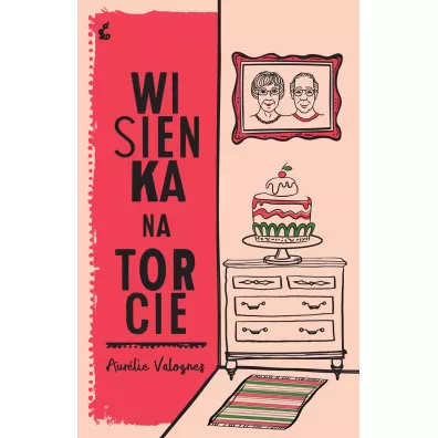 Wisienka na torcie - Aur�lie Valognes