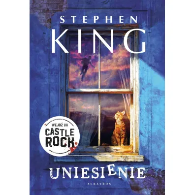 Uniesienie. Cykl Castle Rock - Stephen King
