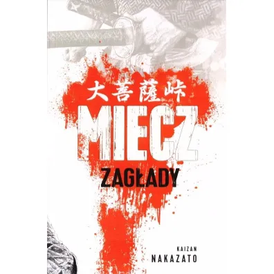 Miecz zag�ady - Nakazato Kaizan
