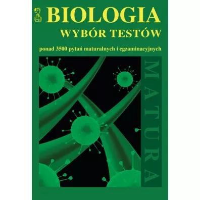 Biologia. Wybr testw. Ponad 3500 pyta maturalnych i egzaminacyjnych - Andrzej Person, Andrzej Persona