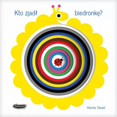 Kto zjad biedronk? - Hector Dexet