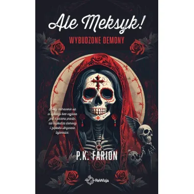 Wybudzone demony. Ale Meksyk! Tom 2