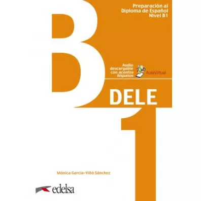 Preparacion al DELE B1 podr�cznik + audio online Nuevo examen /2020/ - Monica  Garcia-Vino Sanchez