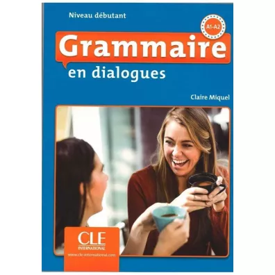 Grammaire en dialogues Debutant ksi��ka + Audio CD A1-A2 Nouveau