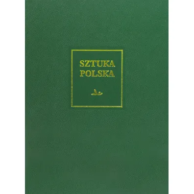 Sztuka polska Tom 5 P�ny barok, rokoko i klasycyzm [XVIII wiek]