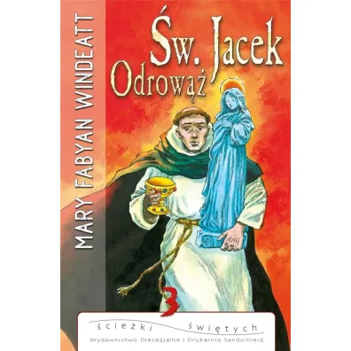 �w. Jacek Odrow�� - Mary Windeatt Fabyan
