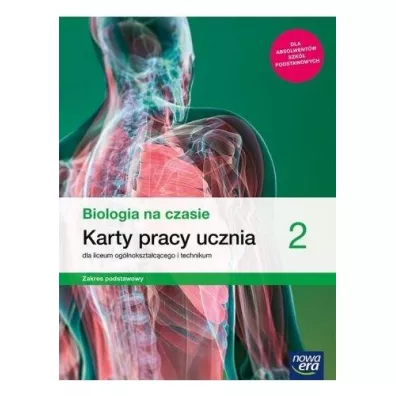 Biologia na czasie 2. Karty pracy ucznia dla liceum oglnoksztaccego i technikum. Zakres podstawowy. Szkoy ponadpodstawowe - Dawid Kaczmarek, Jacek Pawowski, Renata Stencel