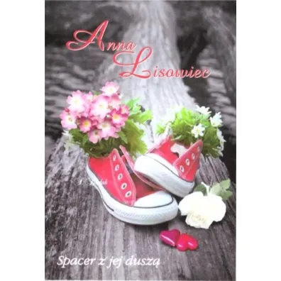 Spacer z jej dusz� - Anna Lisowiec