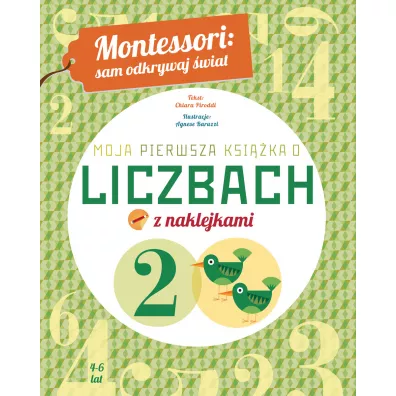 Montessori: sam odkrywaj �wiat. Moja pierwsza ksi��ka o liczbach - Chiara Piroddi