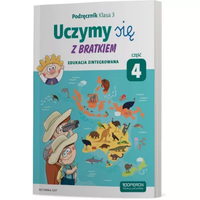 Uczymy si� z Bratkiem. Edukacja zintegrowana. Podr�cznik dla klasy 3 szko�y podstawowej. Cz�� 4