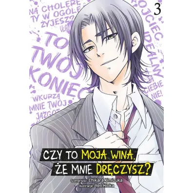 Czy to moja wina, �e mnie dr�czysz? #3 - Chikara Kimiduka, Yen Hioka