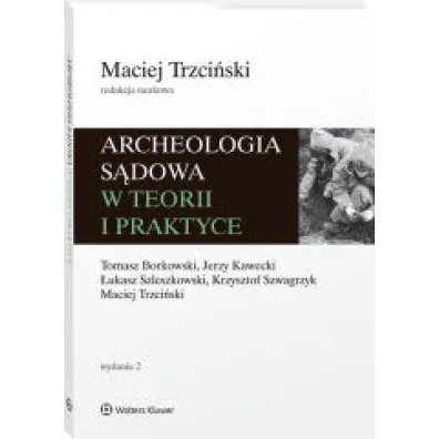 Archeologia s�dowa w teorii i praktyce