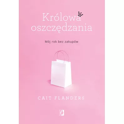 Krlowa oszczdzania - Cait Flanders