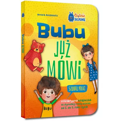 Bubu ju mwi. Szukaj mnie! interaktywna ksieczka do stymulacji mowy dziecka od 2. do 5. roku ycia