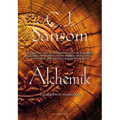 Alchemik. Matthew Shardlake. Tom 2 - Christopher Sansom
