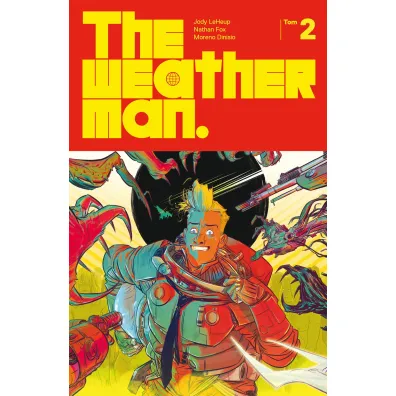 The weatherman. Tom 2 - Jody  LeHeup, Nathan Fox