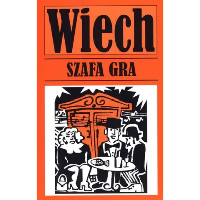 Szafa gra - Stefan Wiech Wiechecki