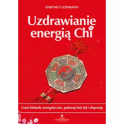 Uzdrawianie energi Chi - Hartmut Lohmann