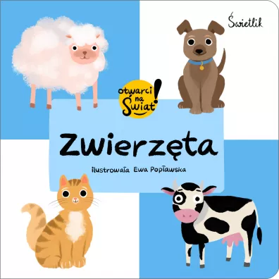 Zwierz�ta. Otwarci na �wiat! - Ma�gorzata Korbiel