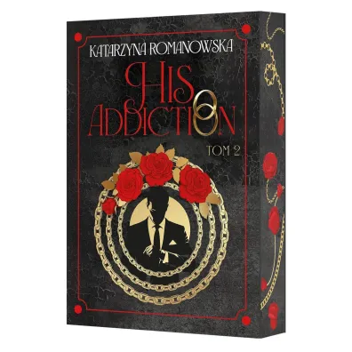 His Addiction. His Obsession. Tom 2 (barwione brzegi)