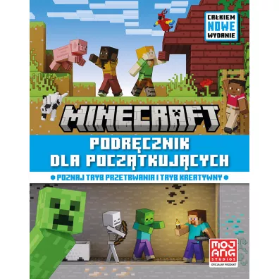 Minecraft. Podrcznik dla pocztkujcych. Cakiem nowe wydanie 2024