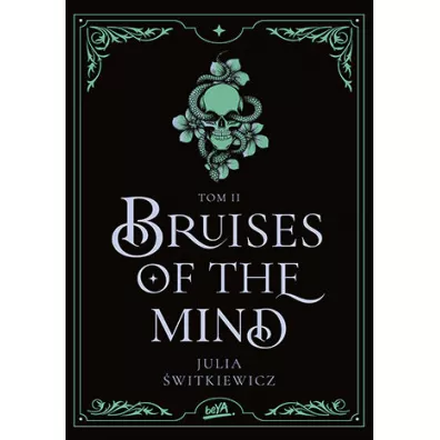 Bruises of the Mind. Tom II - Julia �witkiewicz