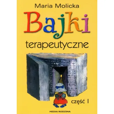 Bajki terapeutyczne - Maria Molicka