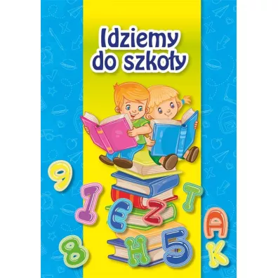 Idziemy do szkoy