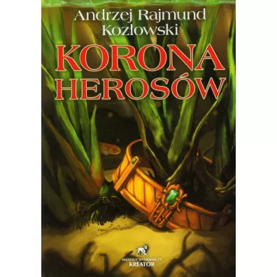 Korona Herosw - Andrzej Rajmund Kozowski