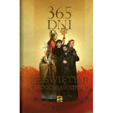 365 dni ze �wi�tymi i b�ogos�awionymi - Jadwiga Zi�ba