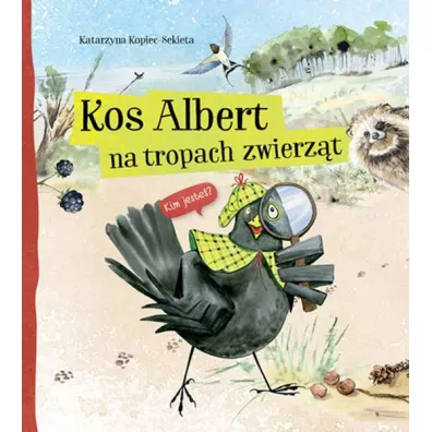 Kos Albert na tropach zwierz�t - Katarzyna Kopiec-Sekieta