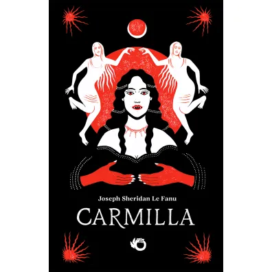 Carmilla - Joseph Sheridan Le Fanu