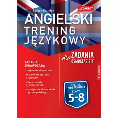 Angielski. Trening j�zykowy. Zadania dla �smoklasisty - Roman Kuliniak