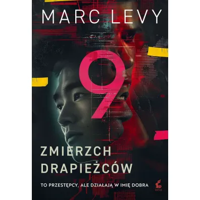 Zmierzch drapie�c�w. Grupa 9 Tom 2 - Marc Levy
