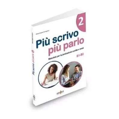 Piu scrivo piu parlo B1-B2 - Maria Angela Cernigliaro