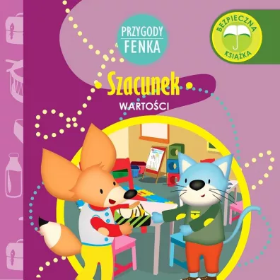 Przygody Fenka. Warto�ci. Szacunek