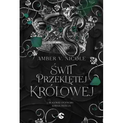 �wit przekl�tej kr�lowej. Bogowie i Potwory. Tom 3 - Amber V. Nicole