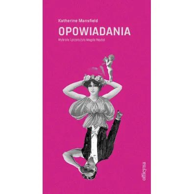 Opowiadania wybrane - Katherine Mansfield