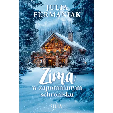 Zima w zapomnianym schronisku - Julia  Furmaniak