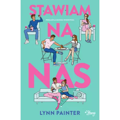 Stawiam na nas - Lynn  Painter