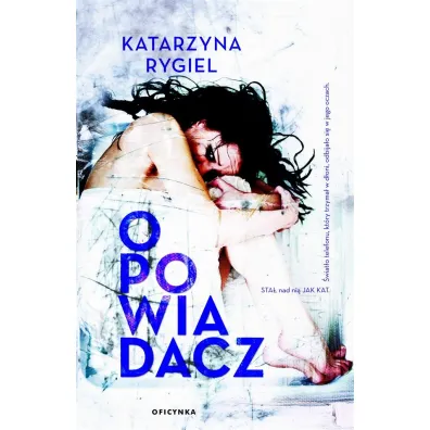 Opowiadacz - Katarzyna Rygiel