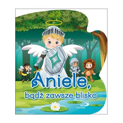 Aniele, b�d� zawsze blisko - Bogus�aw Zeman