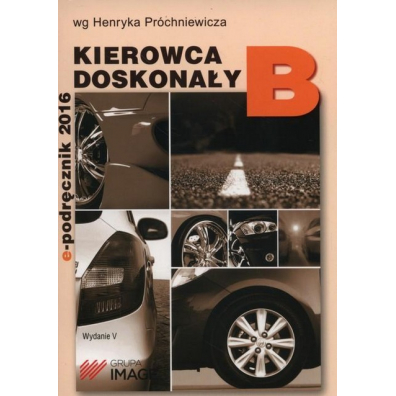 Kierowca doskonały B. E-podręcznik. Wydanie 2019 + CDR