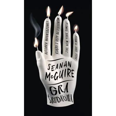 Gra �rodkowa - McGuire Seanan