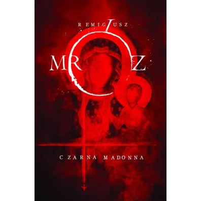 Czarna Madonna (pocket) - Remigiusz Mr�z