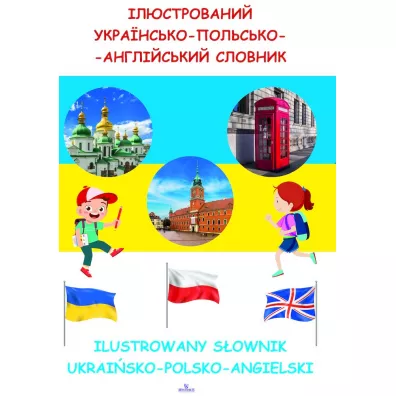Ilustrowany s�ownik ukrai�sko-polsko-angielski - Agnieszka Strusi�ska, Karolina Gogolewska, Magdalena Tarczy�ska