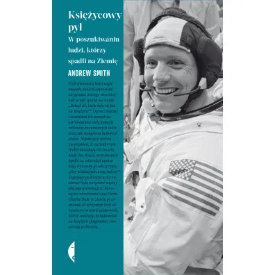 Ksi�ycowy py�. W poszukiwaniu ludzi, kt�rzy spadli na Ziemi� - Andrew Smith